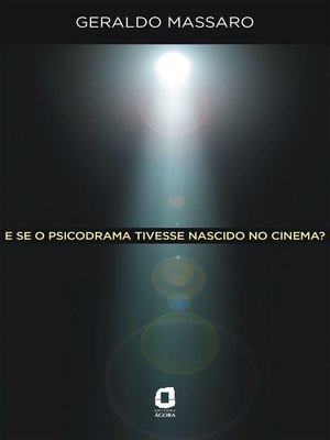 cover image of E se o psicodrama tivesse nascido no cinema?
